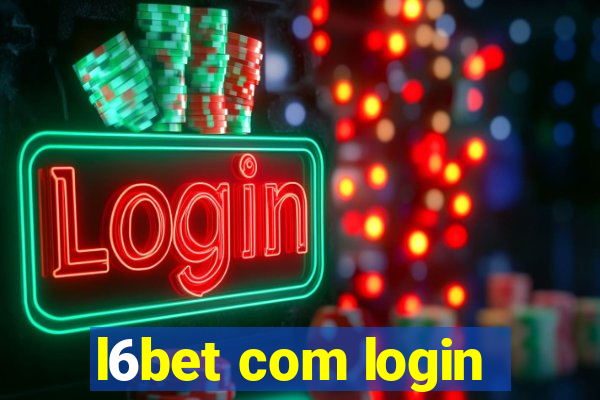 l6bet com login